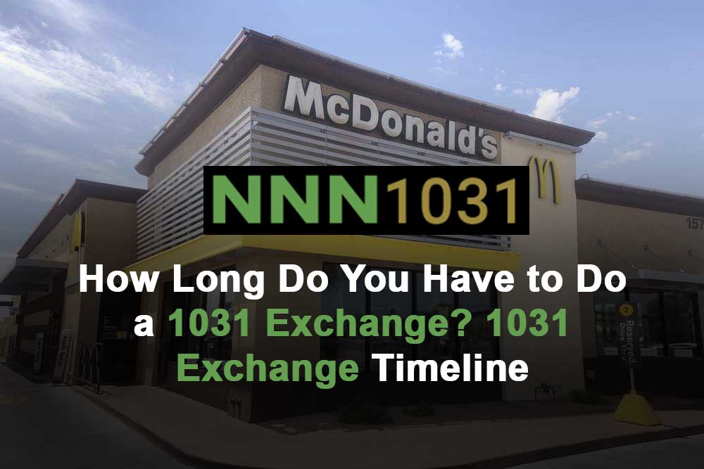 How Long Do You Have to Do a 1031 Exchange? 1031 Exchange Timeline